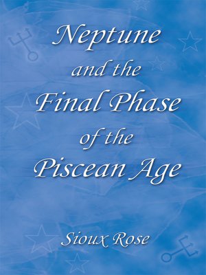 cover image of Neptune and the Final Phase of the Piscean Age